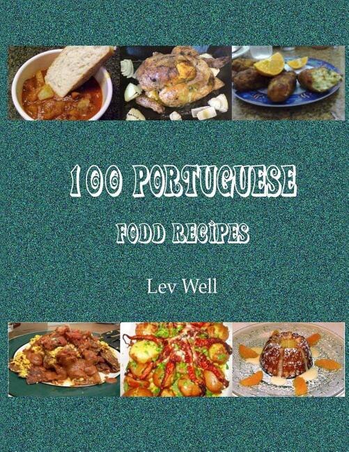 Front cover_100 Portuguese Food Recipes