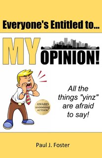Front cover_Everyone's Entitled to My Opinion!