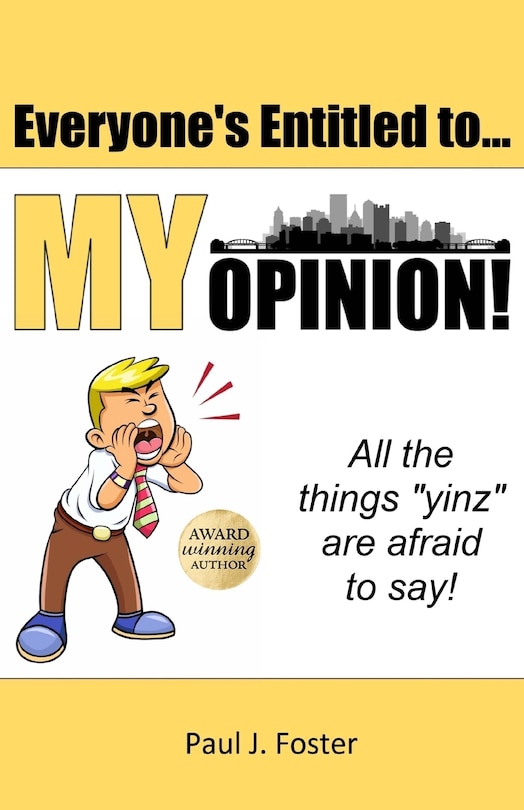 Front cover_Everyone's Entitled to My Opinion!