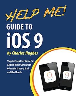 Front cover_Help Me! Guide to iOS 9