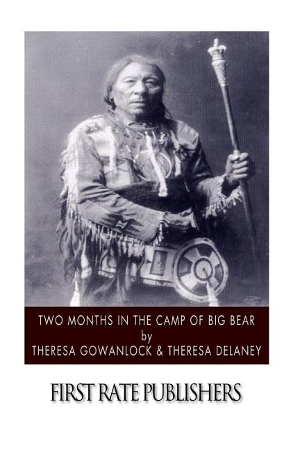 Front cover_Two Months in the Camp of Big Bear