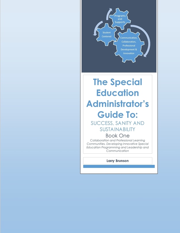 Couverture_The Special Education Administrator's Guide to Success, Sanity & Sustainability