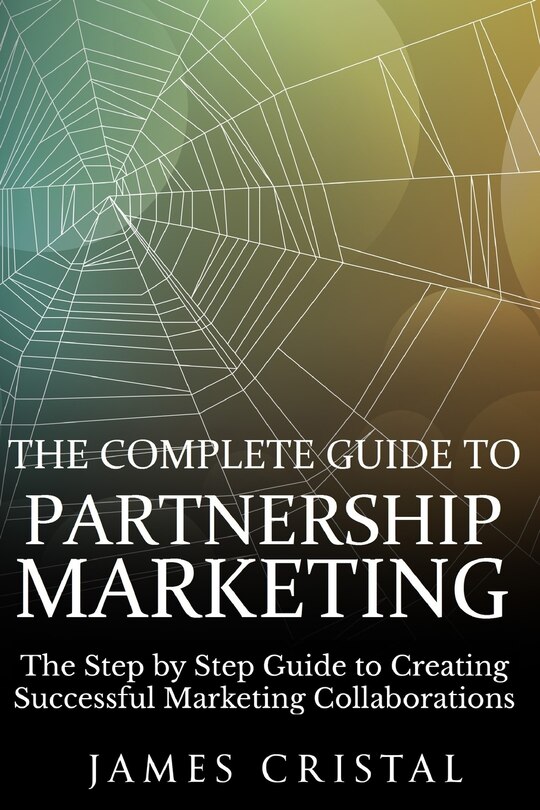Couverture_The Complete Guide to Partnership Marketing