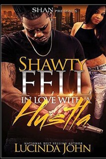 Shawty Fell In Love With A Hustla