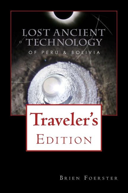 Front cover_Lost Ancient Technology Of Peru And Bolivia