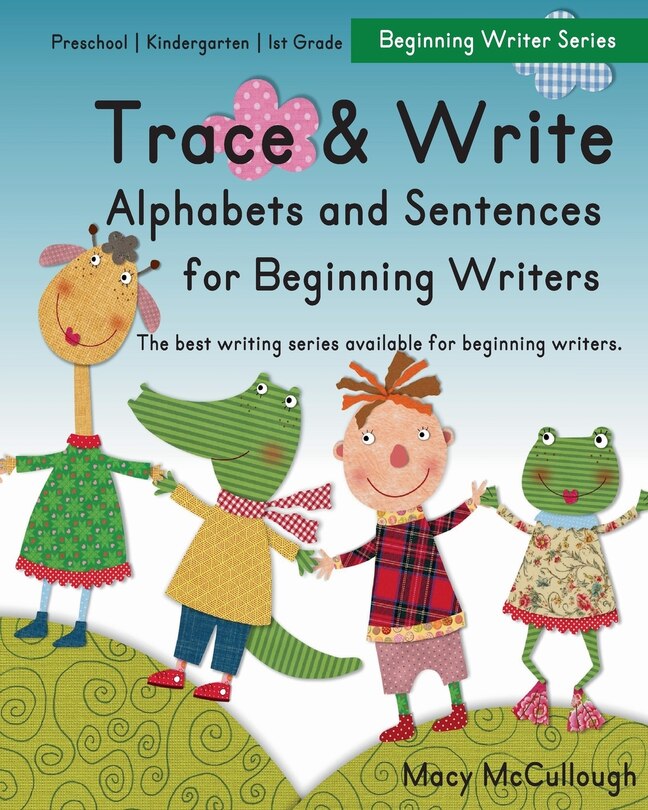 Couverture_Trace and Write Alphabets and Sentences for Beginning Writers