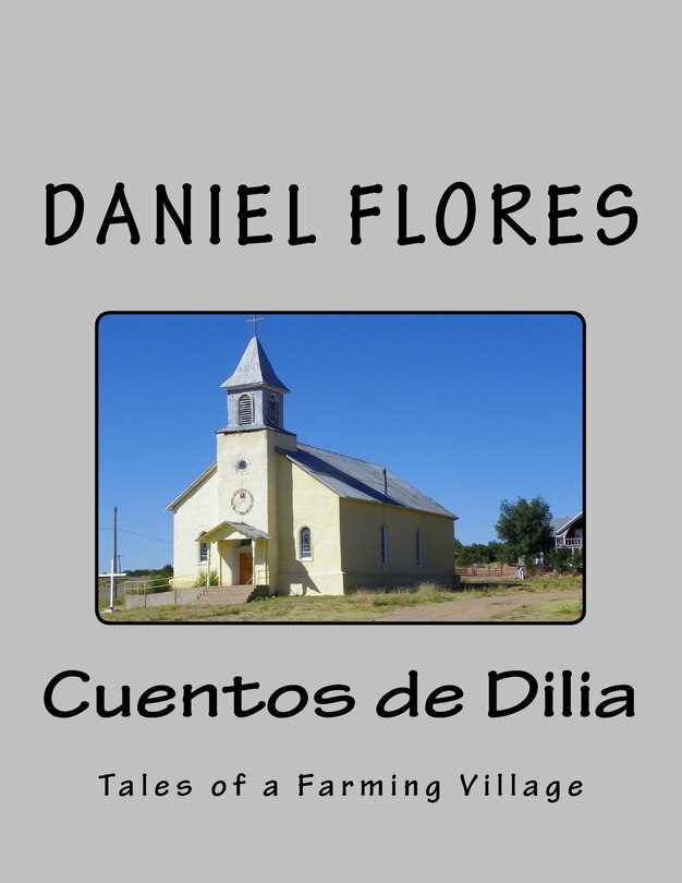 Cuentos de Dilia: Tales of a Farming Village