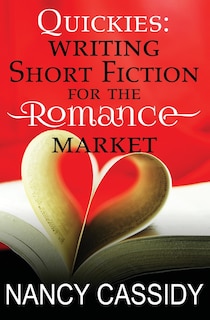 Front cover_Quickies: Writing Short Fiction for the Romance Maket