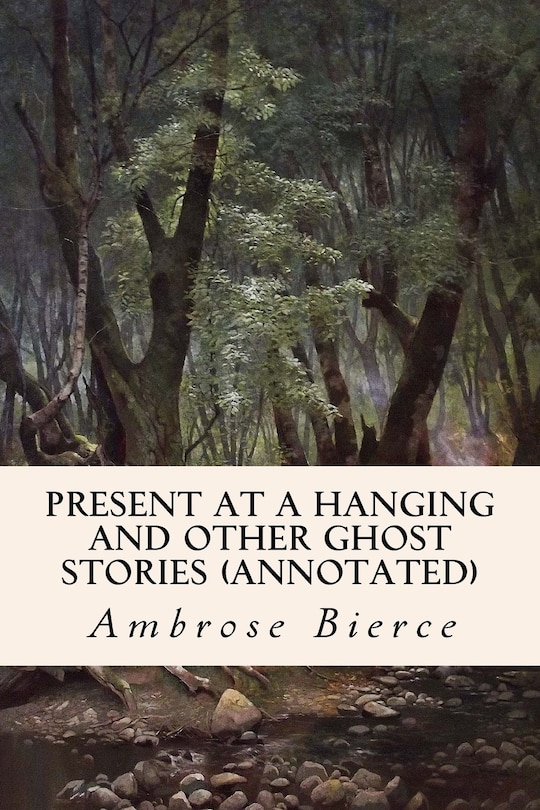 Front cover_Present at a Hanging and Other Ghost Stories (annotated)