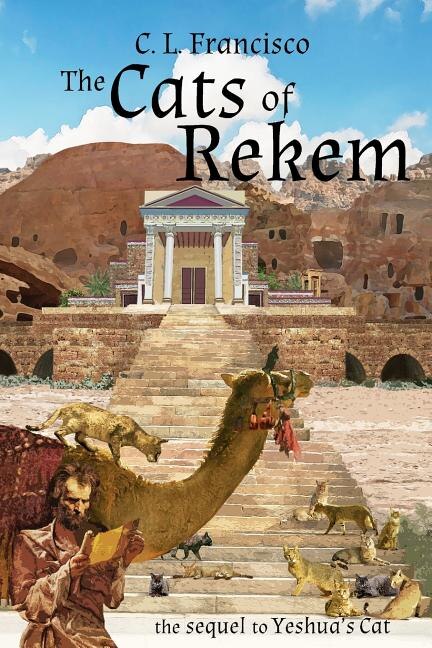 The Cats of Rekem: The Sequel to Yeshua's Cat