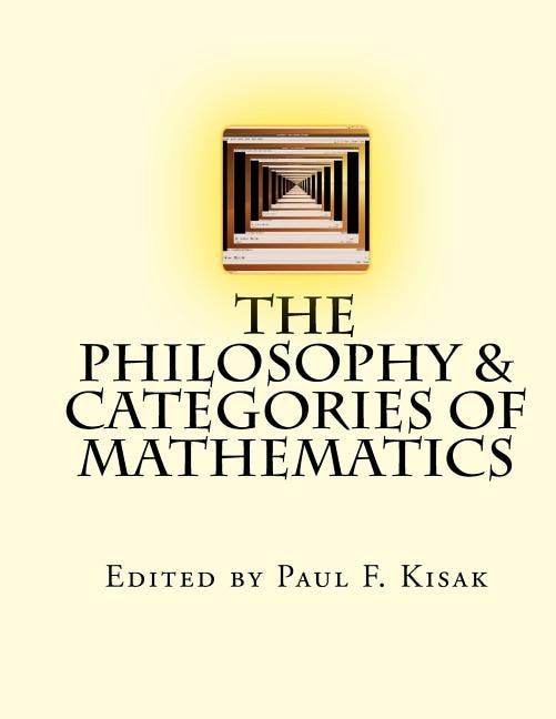 Front cover_The Philosophy & Categories of Mathematics