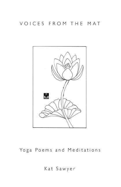 Voices From The Mat: Yoga Poems And Meditations