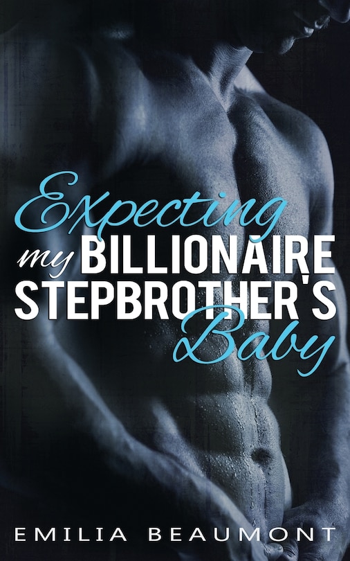 Front cover_Expecting my Billionaire Stepbrother's Baby
