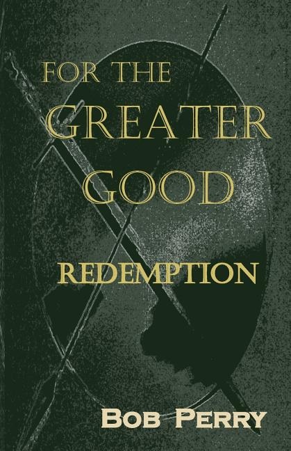 Redemption: For the Greater Good