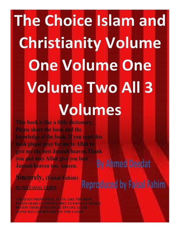 Couverture_The Choice Islam And Christianity Volume One Volume One Volume Two All 3 Volumes