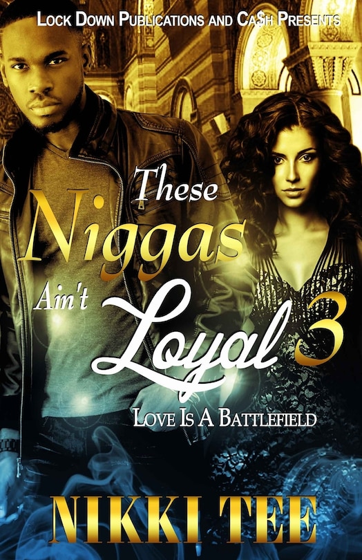 Front cover_These Niggas Ain't Loyal 3