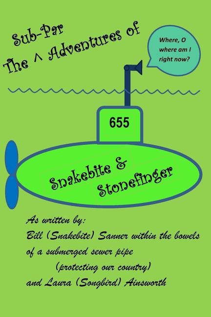Front cover_The Sub-Par Adventures of Snakebite & Stonefinger