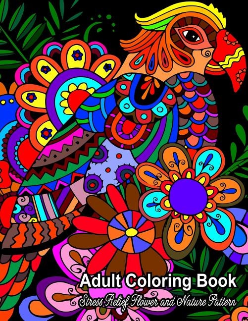 Couverture_Adult Coloring Book: Stress Relief Flower And Nature Pattern