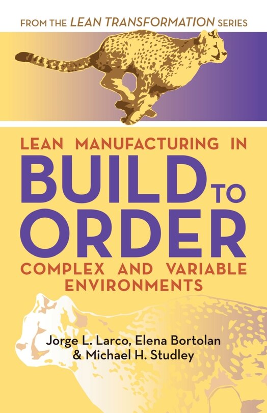 Couverture_Lean Manufacturing In Build To Order, Complex And Variable Environments