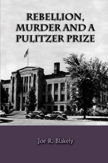 Front cover_Rebellion, Murder and the Pulitzer Prize