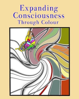 Front cover_Expanding Consciousness Through Colour