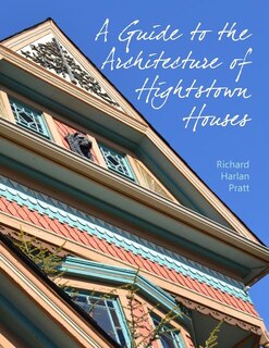 Front cover_A Guide to the Architecture of Hightstown Houses