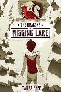 Front cover_The Dragons Of Missing Lake