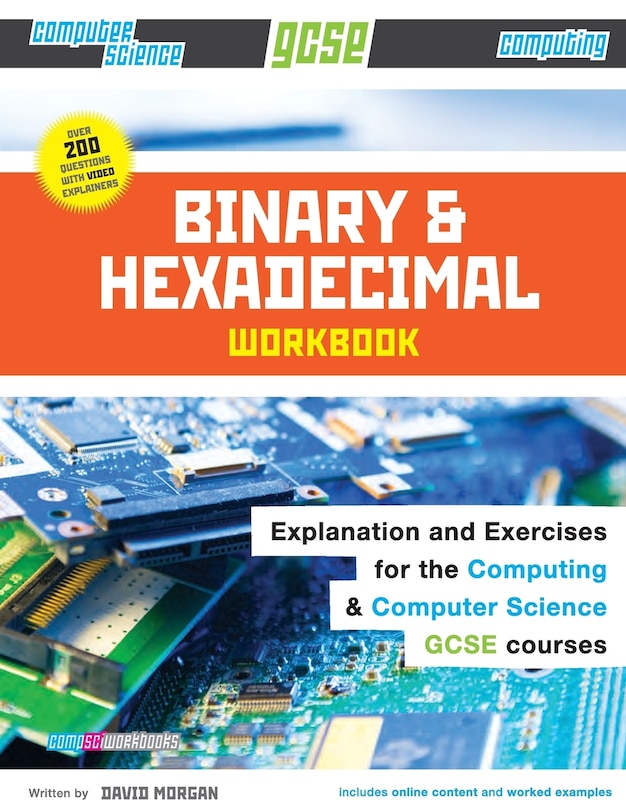 Couverture_Binary and Hexadecimal Workbook for GCSE Computer Science and Computing