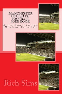 Front cover_Manchester United F.c. Football Joke Book