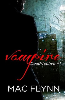 Couverture_Vampire Dead-tective (Dead-tective #1)