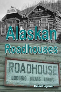 Couverture_Alaskan Roadhouses