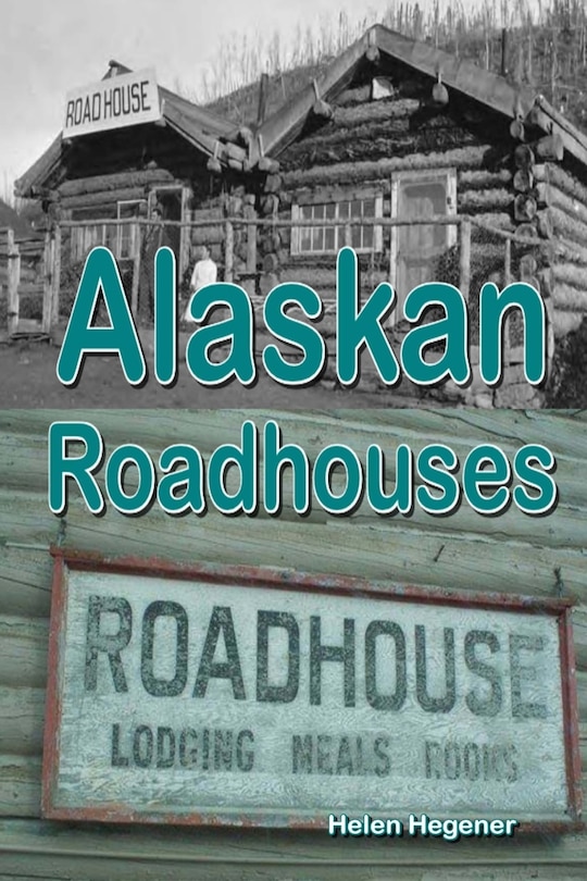 Couverture_Alaskan Roadhouses