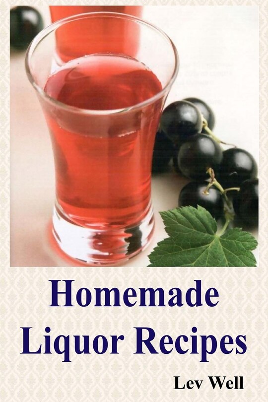 Front cover_Homemade Liquor Recipes