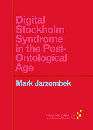 Digital Stockholm Syndrome In The Post-ontological Age