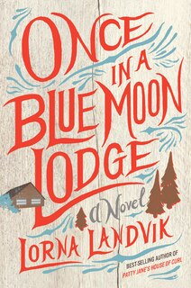 Couverture_Once In A Blue Moon Lodge
