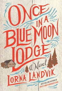 Front cover_Once In A Blue Moon Lodge