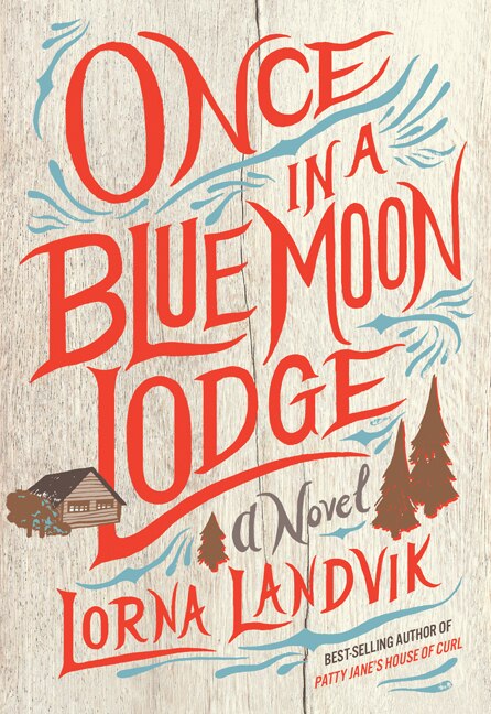 Front cover_Once In A Blue Moon Lodge