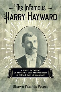 Front cover_The Infamous Harry Hayward