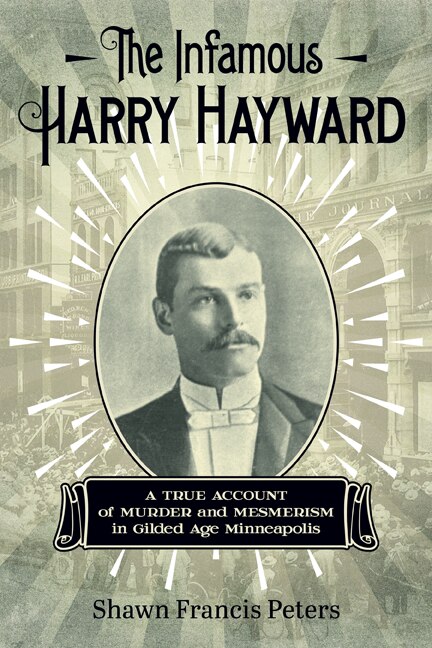 Front cover_The Infamous Harry Hayward