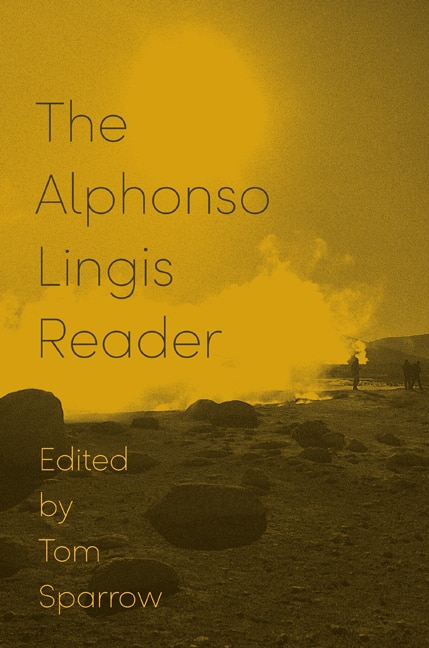 Front cover_The Alphonso Lingis Reader