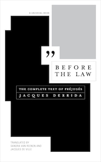 Before The Law: The Complete Text Of Préjugés