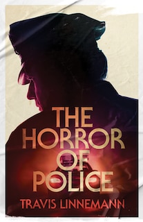 Front cover_The Horror of Police