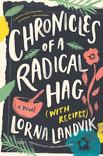 Front cover_Chronicles Of A Radical Hag (with Recipes)