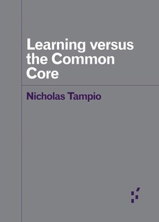 Front cover_Learning Versus The Common Core