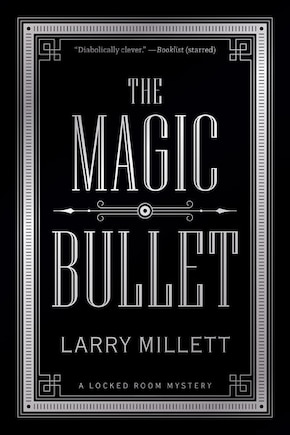 The Magic Bullet: A Locked Room Mystery