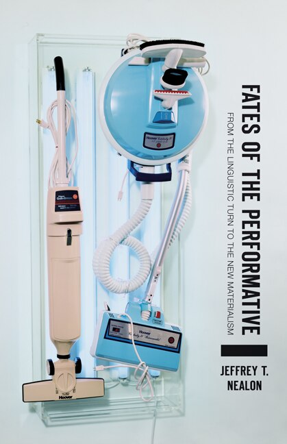Front cover_Fates Of The Performative