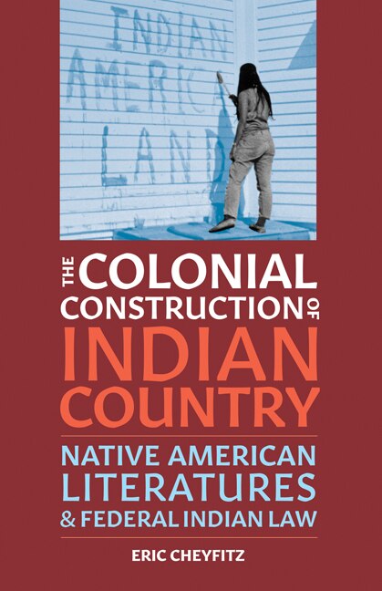 Front cover_The Colonial Construction of Indian Country