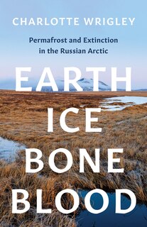 Couverture_Earth, Ice, Bone, Blood
