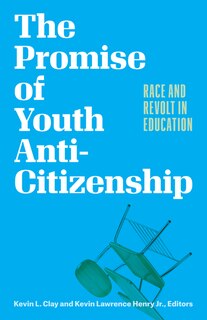 Couverture_The Promise of Youth Anti-Citizenship