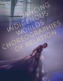Front cover_Dancing Indigenous Worlds